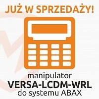 Manipulator VERSA-LCDM-WRL do systemu ABAX
